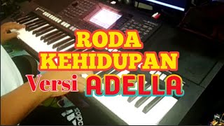 Roda Kehidupan  Rhoma Irama Versi Adella Yamaha Psr950  Karaoke