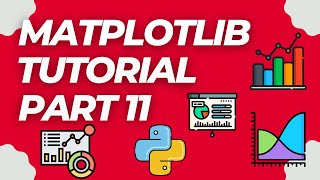 Data Visualization With Python | MatPlotLib Tutorial | Part 11