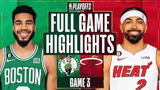 Miami Heat vs. Boston Celtics Full Game 3 Highlights | May 21 | 2022-2023 NBA Playoffs