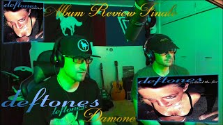 Deftones | Damone | (ALBUM REACTION) Finale