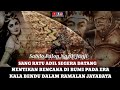 SEGERA! KEDATANGAN RATU ADIL DI TANAH NUSANTARA SELAMATKAN KEHIDUPAN MANUSIA DALAM RAMALAN JAYABAYA