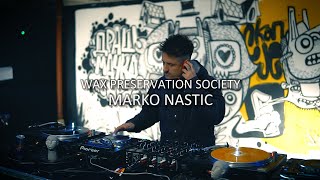 Wax Preservation Society: Marko Nastic