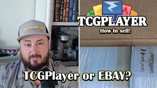 How to sell on TCGPlayer Part 1 - Or Ebay...?