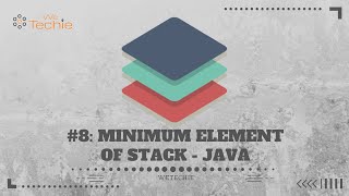 #8 How to find minimum element of stack | Java | WeTechie | #data_structure