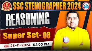 SSC Stenographer Reasoning Super Set 08 | SSC Stenographer 2024 | Reasoning By Shobhit Sir