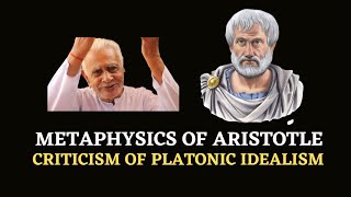 Aristotle's Criticism of Platonic Idealism _ Greek Philosophy _  Metaphysics of Aristotle