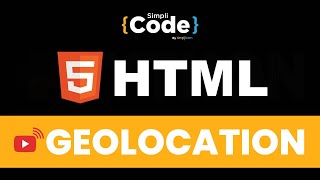 🔥HTML Geolocation | HTML Geolocation API | HTML Geolocation Tutorial 2022 | SimpliCode