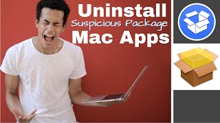 How to Uninstall Apps on Mac Using MacOS Suspicious Package App!