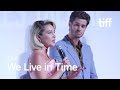 WE LIVE IN TIME Q&A | TIFF 2024