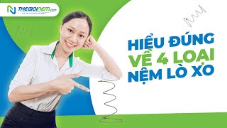 Hiểu đúng về 4 loại nệm lò xo | Thegioinem.com