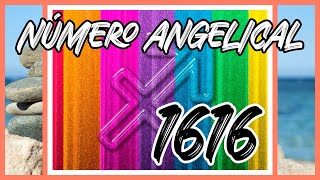 ❤️ SIGNIFICADO espiritual del NÚMERO ANGELICAL 1616 ❤️ Simbolismo, numerología, amor y relaciones.