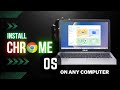 You can now Install Chrome OS on any Laptop / PC Access Google Play