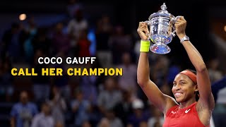 Coco Gauff: Call Her Champion