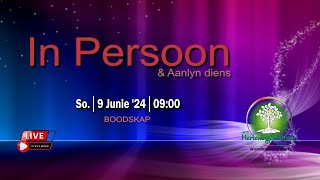 Sondag 9 Junie 2024 09:00 Boodskap