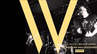 Wild Throne - The Wrecking Ball Unchained (Audio)