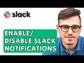 How To Enable/Disable Slack Notifications [2026 Guide]