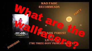 The Dark Forest by Liu Cixin - Part 2