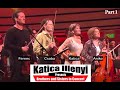 KATICA ILLÉNYI Presents - Sisters and Brothers in Concert - Part1