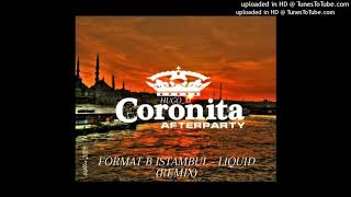 Format B Istambul - Liqiud (Remix) 2020