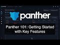 Panther 101: Getting Started with Key Features