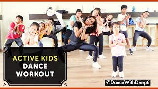 30mins Active Kids - Dance Workout - @DanceWithDeepti