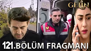 Gelin 121. Bölüm Fragmanı l Sevgiyle Büyümek!