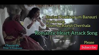 New Bansuri innisai Paadivarum flute tune song || Cover by:Rajesh Cherthala.