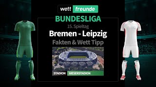 Bundesliga Prognose & Wett-Tipp: Werder Bremen - RB Leipzig | 2022/23