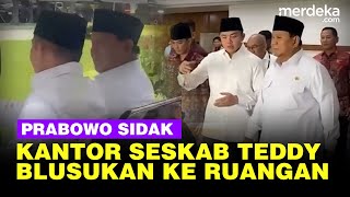 Kejutan Prabowo Sidak Kantor Seskab, Pulang Disopiri Mayor TNI Teddy