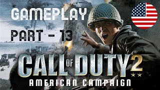 CALL OF DUTY 2 GAMEPLAY PART 13 | AMERICAN CAMPAIGN ONE: D-DAY