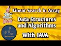 Linear Search in Array (JAVA Program) | Data Structures and Algorithms | Code High