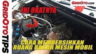 Cara Membersihkan Ruang Bakar Mesin Mobil | How To | GridOto Tips