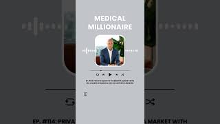 Medical Millionaire Ep. 114: Private Equity In The MedSpa Market With Bill Walker #investing #medspa