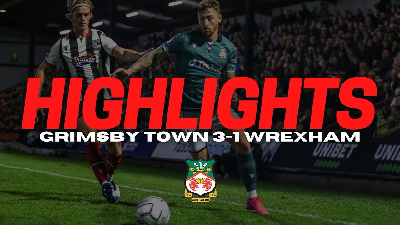 HIGHLIGHTS | Grimsby Town 3-1 Wrexham - YouTube