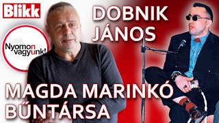 Élni és halni hagyni - Magda Marinkó egykori bűntársa - Dobnik János interjú - Nyomon vagyunk!