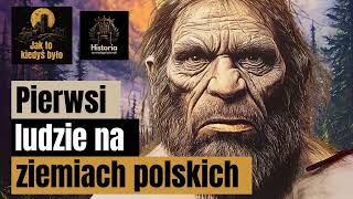 Pierwsi ludzie na ziemiach polskich