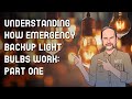 Understanding How Emergency Backup Light Bulbs Work: Part One