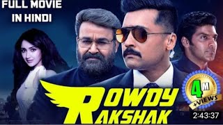Rowdy Rakshak Full Movie In Hindi Dubbed 2021| Kappaan Full Movie In Hindi | Suriya ,Mohanlal |
