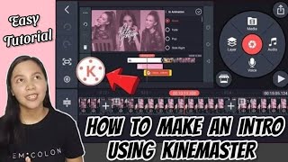HOW TO MAKE AN INTRO USING KINEMASTER (TAGALOG TUTORIAL) | RINA LOVES TO EDIT EPISODE 2 ♡