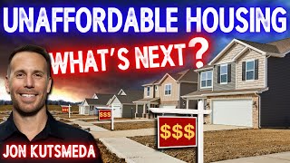 Unaffordable Housing Market… When does it collapse?