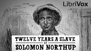 Twelve Years a Slave by Solomon Northup | Full Audiobook | Bayon AudioBooks |