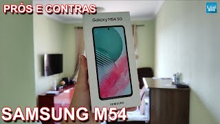 Samsung Galaxy M54 5G - Prós e Contras
