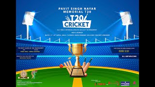 PAVIT SINGH NAYAR MEMORIAL T20  DAY-5 SEMI FINALS ( 05-04-2023 )