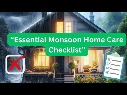 “Essential Home Care Checklist for Monsoon”