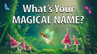 What is Your Magical Name? Nicknames Quiz Test Personality