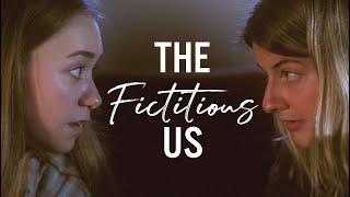 The Fictitious Us - Short Film