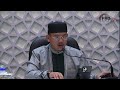 17-11-2024 Ustaz Qarni Edrus: 1000 Amalan Sunnah Sehari Hari {Siri 14}