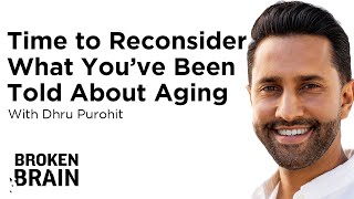 Time to Reconsider What You’ve Been Told About Aging