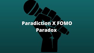 Paradiction X FOMO | Paradox | Mix by King Krsh