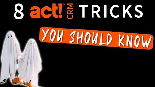 8 Essential Act Crm Tricks Everyone Should Know Powered By Corelogix
